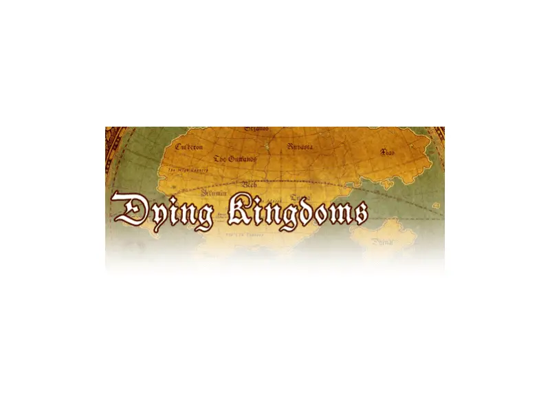 Dying Kingdoms